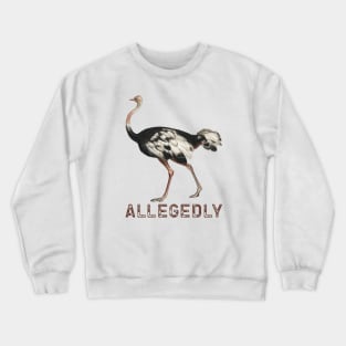 letterkenny Allegedly Ostrich Vintage Crewneck Sweatshirt